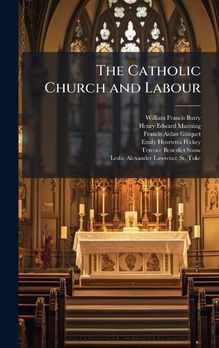 Cover image for The Catholic Church and Labour