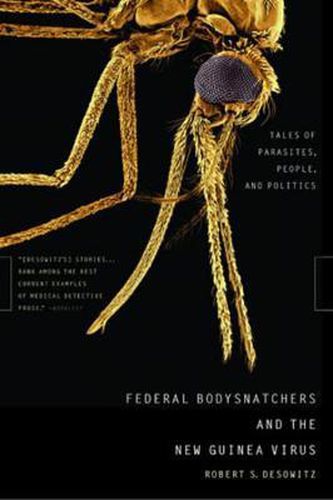 Cover image for Federal Bodysnatchers and the New Guinea Virus: Tales of Parasites, People and Politics