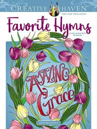 Cover image for Creative Haven Favorite Hymns Coloring Book