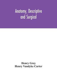 Cover image for Anatomy, Descriptive and Surgical