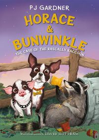 Cover image for Horace & Bunwinkle: The Case of the Rascally Raccoon