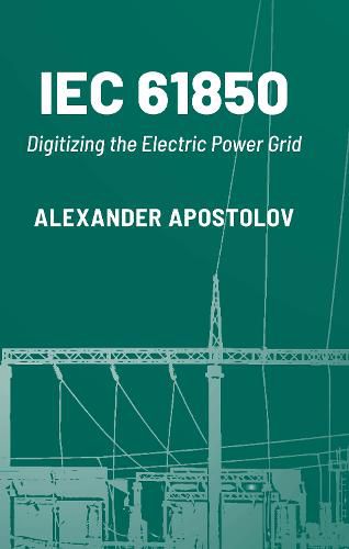 Cover image for IEC 61850: Digitizing the Electric Power Grid