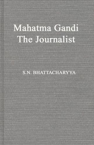 Mahatma Gandhi the Journalist