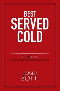 Cover image for Best Served Cold: Essays