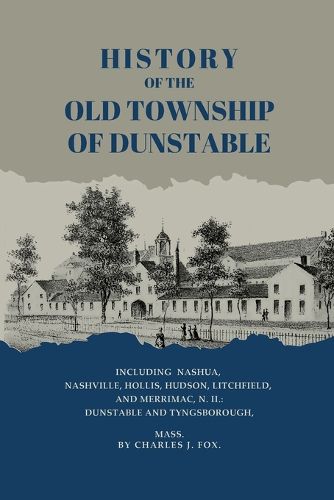 Cover image for History of the Old Township of Dunstable