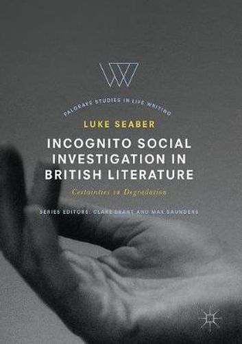Cover image for Incognito Social Investigation in British Literature: Certainties in Degradation
