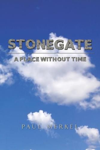 Cover image for Stonegate: A Place Without Time