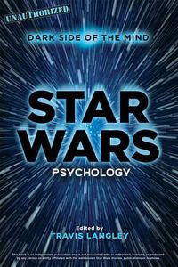 Cover image for Star Wars Psychology: Dark Side of the Mind