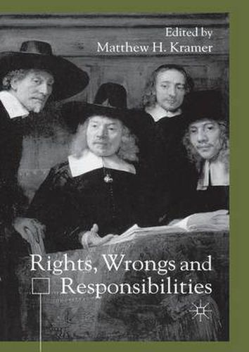 Cover image for Rights, Wrongs and Responsibilities