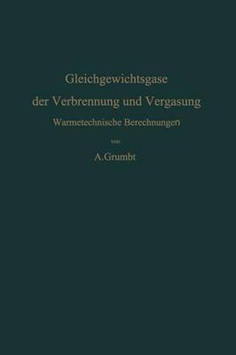 Cover image for Gleichgewichtsgase der Verbrennung und Vergasung: Warmetechnische Berechnungen