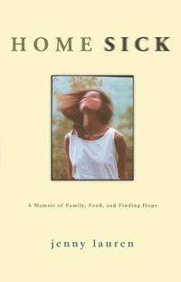 Cover image for Homesick: A Memoir of Family, Food, and Finding Hope