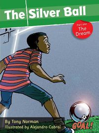 Cover image for The Silver Ball: Part 1 The Dream: Level 1