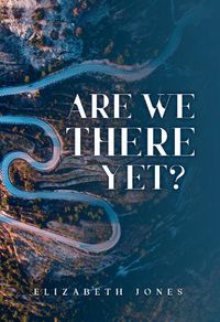 Cover image for Are We There Yet?