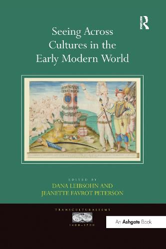 Cover image for Seeing Across Cultures in the Early Modern World