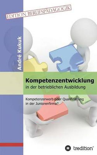 Cover image for Kompetenzentwicklung in Der Betrieblichen Ausbildung