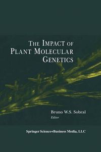 Cover image for The Impact of Plant Molecular Genetics