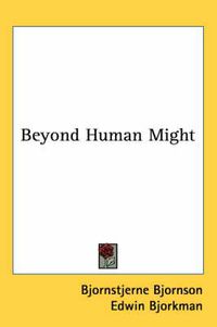 Cover image for Beyond Human Might