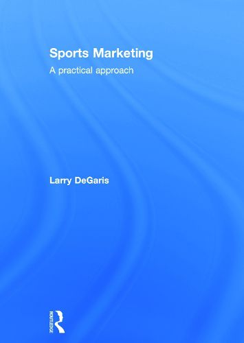 Cover image for Sports Marketing: A Practical Approach