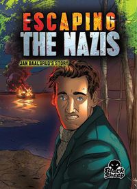 Cover image for Escaping The Nazis: Jan Baalsrud's Story