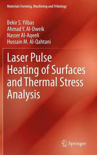 Cover image for Laser Pulse Heating of Surfaces and Thermal Stress Analysis