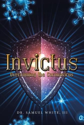 Invictus: Overcoming the Coronavirus