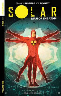 Cover image for Solar: Man of the Atom Volume 1 - Nuclear Family