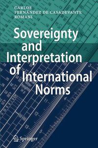 Cover image for Sovereignty and Interpretation of International Norms