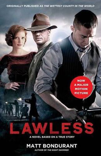 Cover image for Lawless: A Novel Based on a True Story (Media Tie-In)