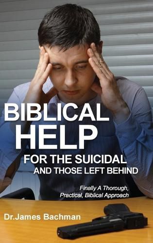 Cover image for Biblical Helps for the Suicidal and Those Left Behind