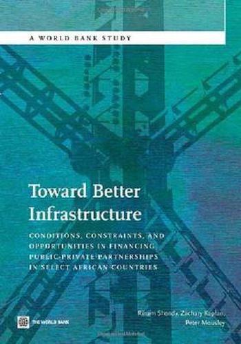 Cover image for Toward Better Infrastructure: Conditions, Constraints, and Opportunities in Financing Public-Private Partnerships in Select African Countries