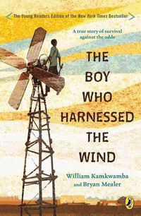 Cover image for The Boy Who Harnessed the Wind: Young Readers Edition