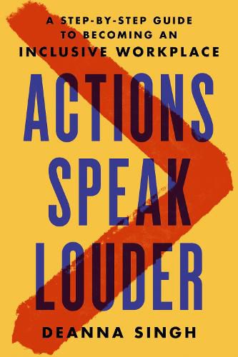 Cover image for Actions Speak Louder: A Step-by-Step Guide to Becoming an Inclusive Workplace