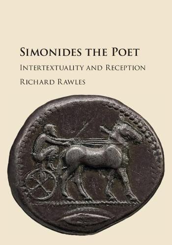 Cover image for Simonides the Poet: Intertextuality and Reception