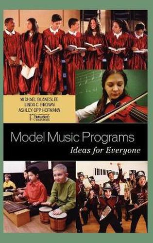 Model Music Programs: Ideas for Everyone