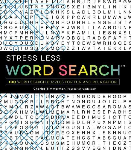 Cover image for Stress Less Word Search: 100 Word Search Puzzles for Fun and Relaxation