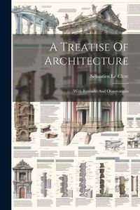 Cover image for A Treatise Of Architecture