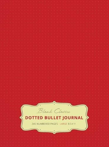 Cover image for Large 8.5 x 11 Dotted Bullet Journal (Red #3) Hardcover - 245 Numbered Pages