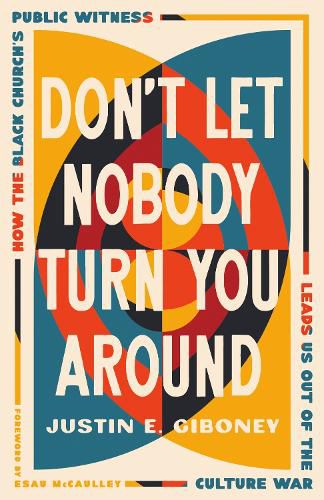 Cover image for Don't Let Nobody Turn You Around