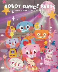 Cover image for Robot Dance Party