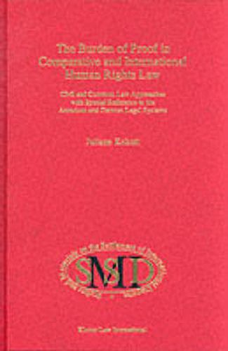 Cover image for The Burden of Proof in Comparative and International Human Rights Law: Civil and Common Law Approaches with Special Reference to the American and German Legal Systems