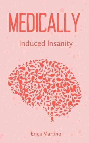 Cover image for Medically Induced Insanity 1