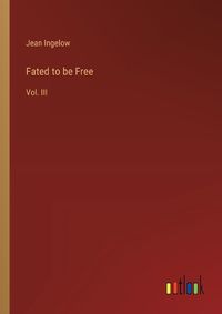 Cover image for Fated to be Free