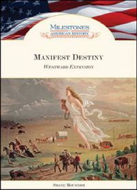 Cover image for Manifest Destiny: Westward Expansion