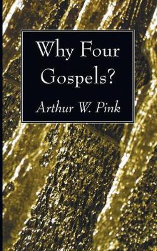 Why Four Gospels?