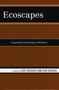 Cover image for Ecoscapes: Geographical Patternings of Relations