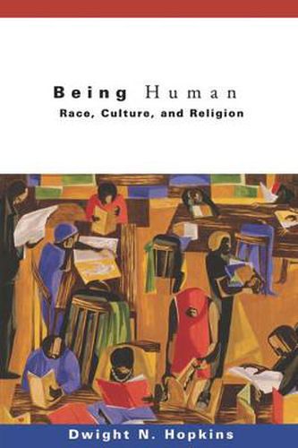 Cover image for Being Human: Race, Culture, and Religion