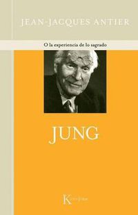 Cover image for Jung: O la Experiencia de Lo Sagrado