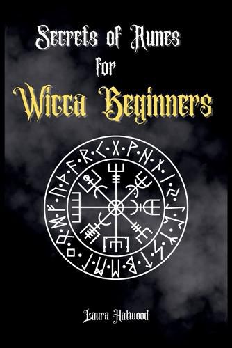 Cover image for Secrets of Runes for Wicca Beginners