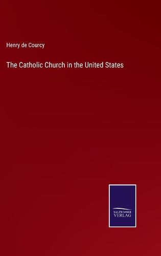 The Catholic Church in the United States