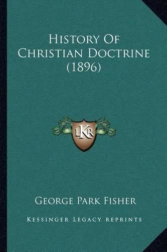 Cover image for History of Christian Doctrine (1896)